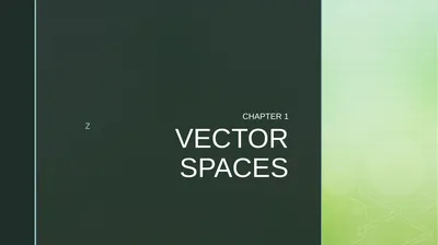 VECTOR SPACES CHAPTER 1 INTRODUCTION A vector