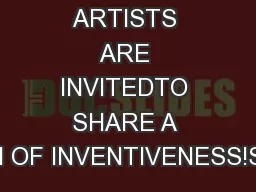 ALL YOUNG ARTISTS ARE INVITEDTO SHARE A VISION OF INVENTIVENESS!Sponso