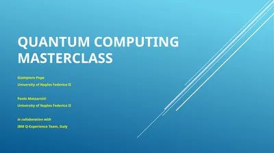 Quantum Computing MasterClass Giampiero Pepe
