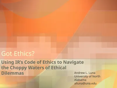 Got Ethics? Using IR’s Code of Ethics to Navigate