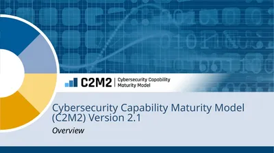 Cybersecurity Capability Maturity Model (C2M2)
