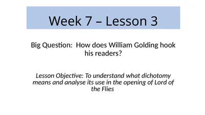 Week 7 – Lesson 3 Big Question: How does William