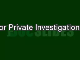for Private Investigations