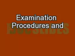 Examination Procedures and