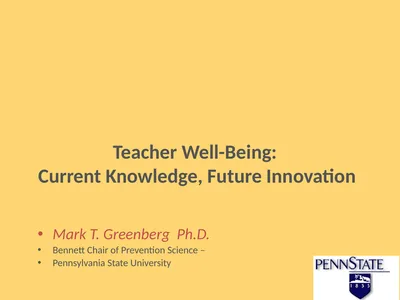 Teacher Well-Being: Current Knowledge, Future