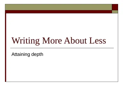 Writing More About Less Attaining depth Analyzing