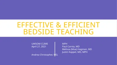 Effective & efficient Bedside teaching UWSOM CLIME