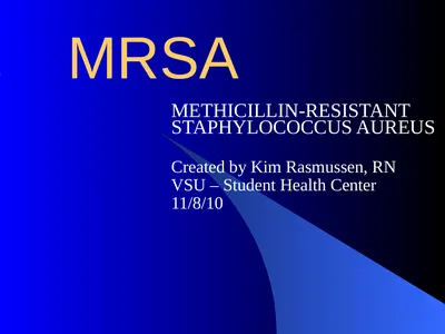 MRSA METHICILLIN-RESISTANT STAPHYLOCOCCUS AUREUS