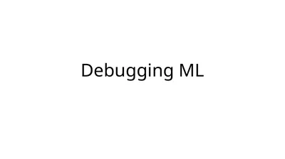 Debugging ML The (ideal) plots Iterations during