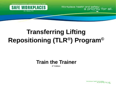 Transferring Lifting Repositioning (TLR®) Program©