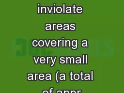 used, with inviolate areas covering a very small area (a total of appr