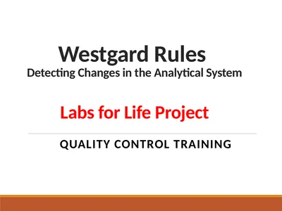 Westgard Rules Detecting Changes in the Analytical