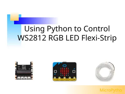 Using Python to Control WS2812 RGB LED Flexi-Strip