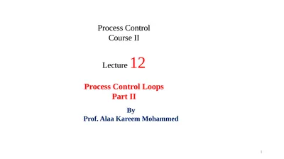 Process Control Course II Lecture 12 Process