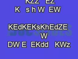     KZZ   EZ   K   s h W  EW    KEdKEKsKhEdZE            W      DW E  EKdd   KWz