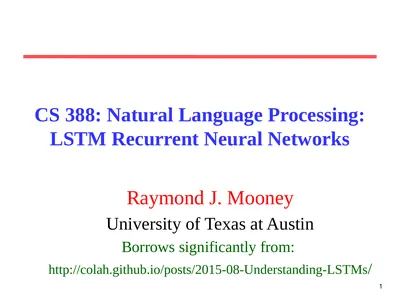 1 CS 388: Natural Language Processing: LSTM