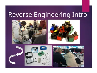 Reverse Engineering Intro What is reverse