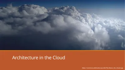 Architecture in the Cloud