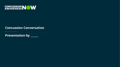 Concussion Conversation Presentation by ______