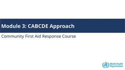 Module 3: CABCDE Approach Community First Aid