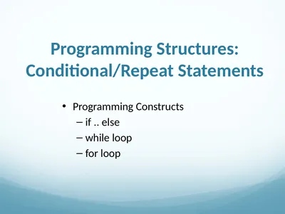 Programming Structures: Conditional/Repeat