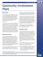 A  Community Involvement Plan (CIP) is a site-process. CIPs specify EP