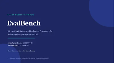 MAJOR PROJECT SYNOPSIS EvalBench A Pytest-Style