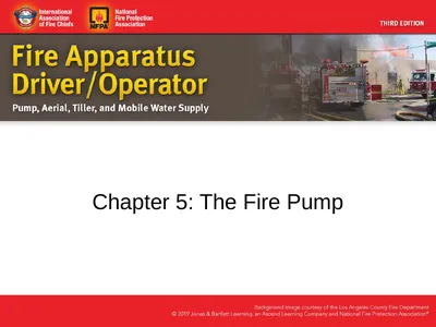 Chapter 5: The Fire Pump Knowledge Objectives