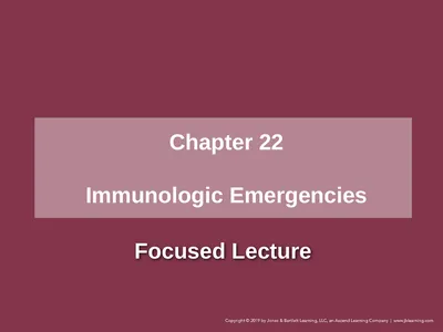Focused Lecture Chapter 22 Immunologic Emergencies
