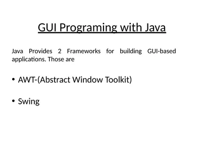 GUI Programing with Java Java Provides 2