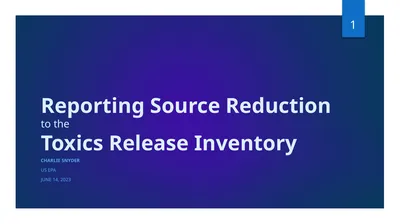 Reporting Source Reduction to the Toxics Release