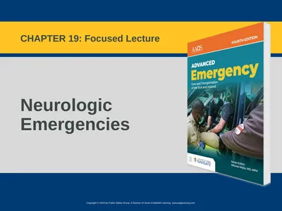 Neurologic Emergencies CHAPTER 19: Focused Lecture