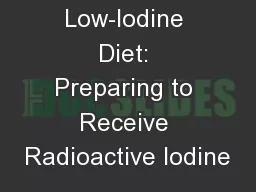 Low-Iodine Diet: Preparing to Receive Radioactive Iodine