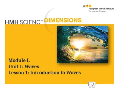 Module L Unit 1: Waves Lesson 1: Introduction to
