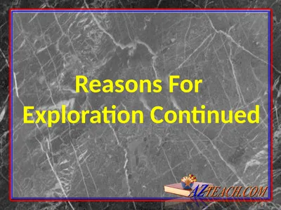 Reasons For Exploration Continued Christopher