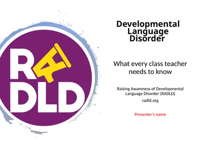 Developmental Language Disorder What every class