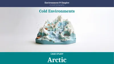 CASE STUDY Arctic Cold Environments Environment &
