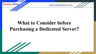 What to Consider Before Purchasing a Dedicated Server?