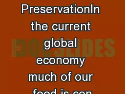 Food PreservationIn the current global economy much of our food is con