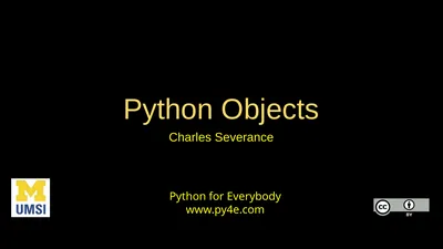 Python Objects Charles Severance Warning This