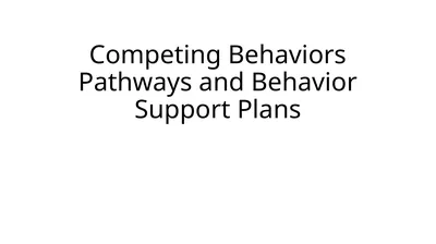 Competing Behaviors Pathways and Behavior Support