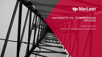 Automatic vs. compression splices Chad Nicolay