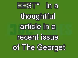 ERRIT EEST*   In a thoughtful article in a recent issue of The Georget