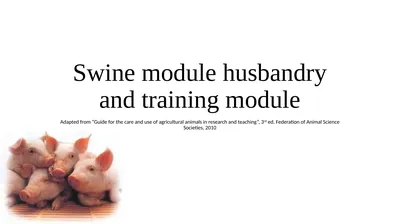 Swine module husbandry and training module Adapted