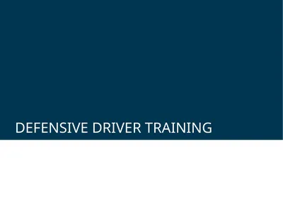 DEFENSIVE DRIVER TRAINING 1 2 DEFINING DEFENSIVE