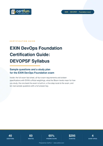 EXIN DevOps Foundation Certification Guide: DEVOPSF Syllabus and Sample Questions