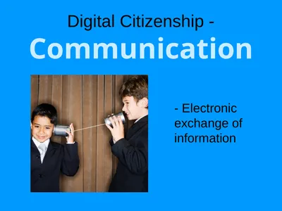 Digital Citizenship - Communication - Electronic
