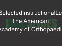 SelectedInstructionalLectures The American Academy of Orthopaedic