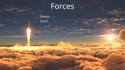 Forces Physics Unit 2 Credits Slides created by