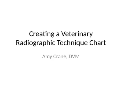 Creating a Veterinary Radiographic Technique Chart